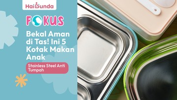 bekal-aman-di-tas!-ini-5-kotak-makan-anak-stainless-steel-anti-tumpah