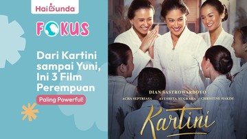 dari-kartini-sampai-yuni,-ini-3-film-perempuan-paling-powerful!